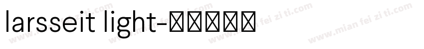 larsseit light字体转换